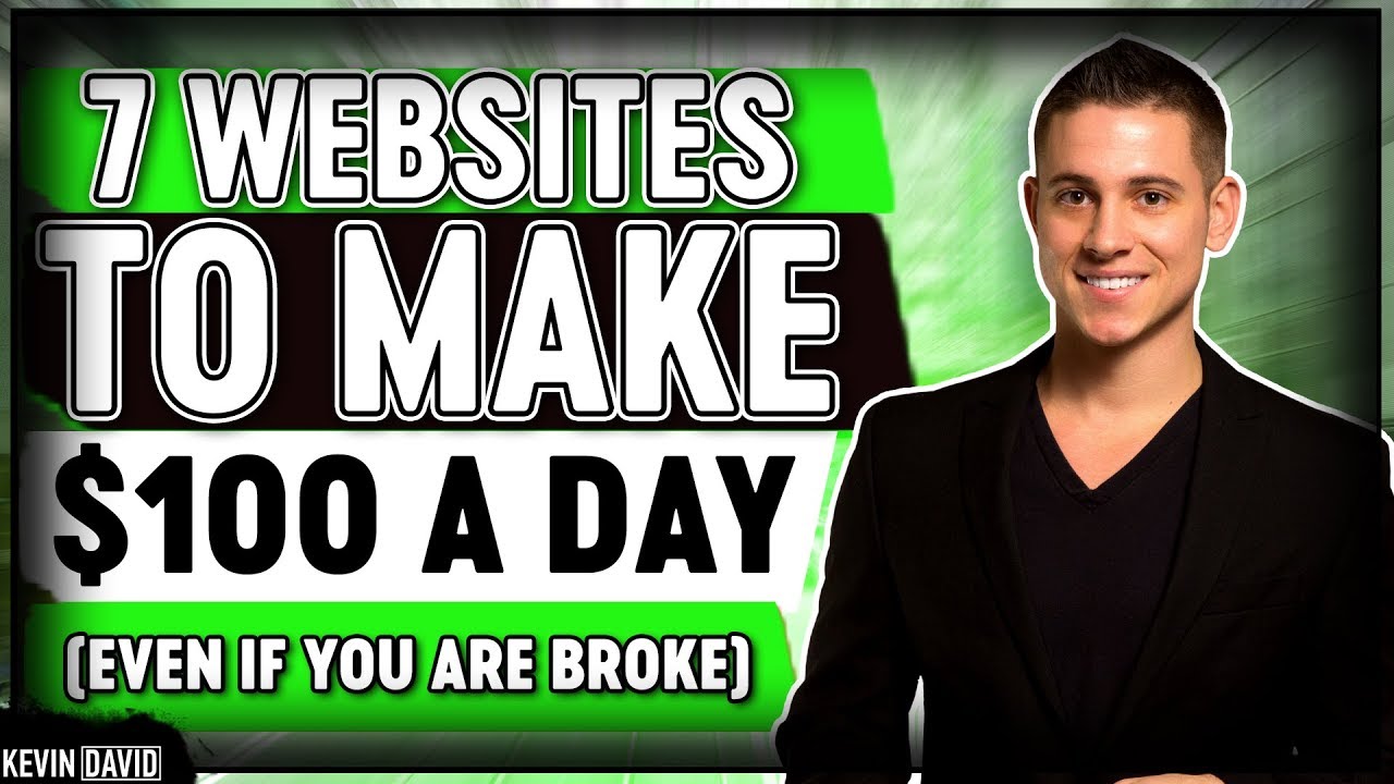 7 Websites To Make $100 A Day in 2019 [EVEN IF YOU’RE BROKE]