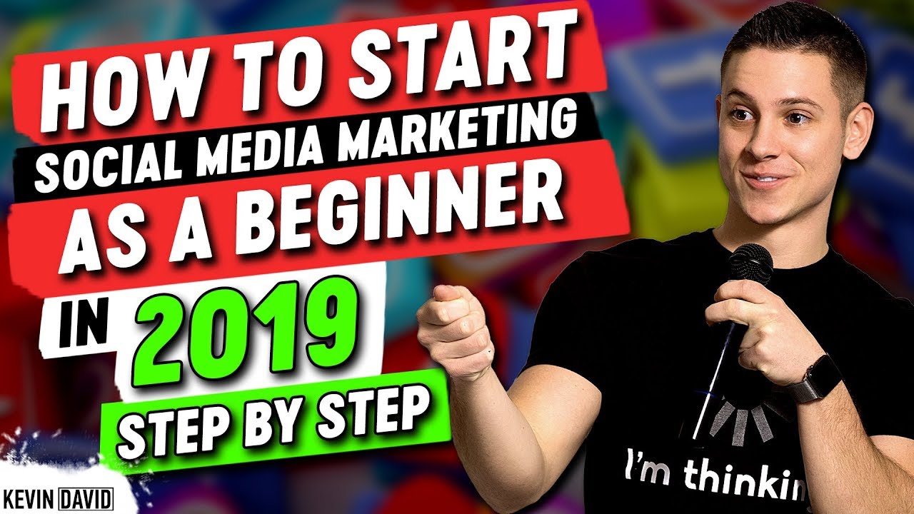 How To Start Social Media Marketing As A Beginner In 2019 – STEP BY STEP