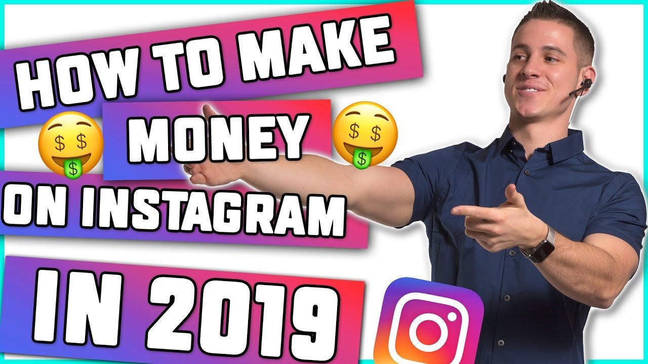How to Make Money on Instagram in 2019